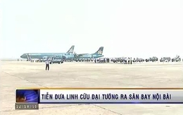 Tiễn đưa Đại tướng ra sân bay Nội Bài